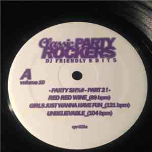 Various - Classic Party Rockers Vol. 10 - Party Sh%# - Part 2! download flac mp3