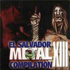 Various - El Salvador Metal Compilation XIII download flac mp3