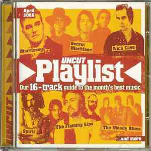 Various - Playlist April 2006 (Our 16-Track Guide To The Month's Best Music) download flac mp3