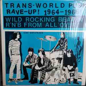 Various - Trans-World Punk Rave-Up 1964-1966! flac mp3 download