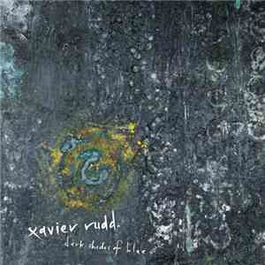Xavier Rudd - Dark Shades Of Blue download flac mp3