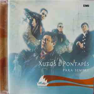 Xutos E Pontapés - Para Sempre download flac mp3