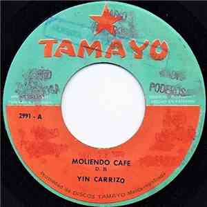 Yin Carrizo Y Su Conjunto Viva Panama - Moliendo Cafe / Vigesimo Festival En Guarare download flac mp3