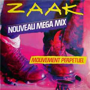 Zaak - Mouvement Perpétuel (Mega Mix) download flac mp3