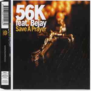 56k Feat. Bejay - Save A Prayer download flac mp3