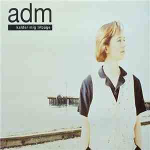 adm - Kalder Mig Tilbage download flac mp3