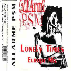Allarme PSM - Lonely Times (Europe Mix) download flac mp3