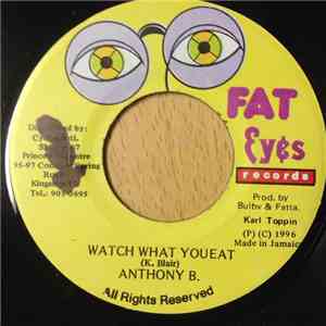 Anthony B - Watch What You Eat download flac mp3