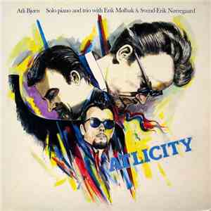 Atli Bjørn - Atlicity (Solo Piano And Trio With Erik Mølbak & Svend-Erik Nørregaard) download flac mp3
