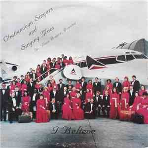 Chattanooga Singers And Singing Mocs - I Believe download flac mp3