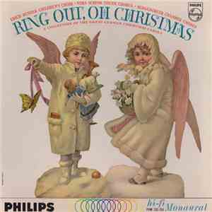 Der Bendersche Kinderchor , Vera Schink Youth Chorus And Bergedorfer Chamber Chorus - Ring Out, Oh Christmas: A Collection Of The Great German Christmas Carols download flac mp3