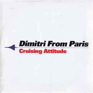Dimitri From Paris - Cruising Attitude download flac mp3