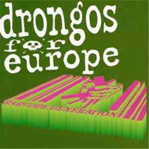 Drongos For Europe - Barcode Generation download flac mp3