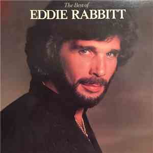 Eddie Rabbitt - The Best Of Eddie Rabbitt download flac mp3