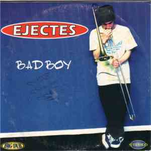 Ejectes - Bad Boy download flac mp3