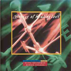 Elisa Krijgsman, Dennis Tielkes - Breeze Of Healing Love flac mp3 download