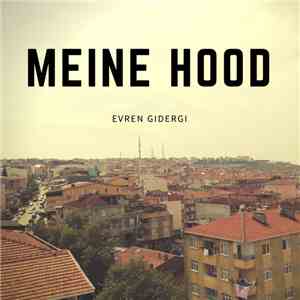 Evren Gidergi - Meine Hood download flac mp3