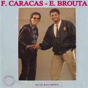 F. Caracas - E. Brouta - Ouvé Ban Mwen download flac mp3