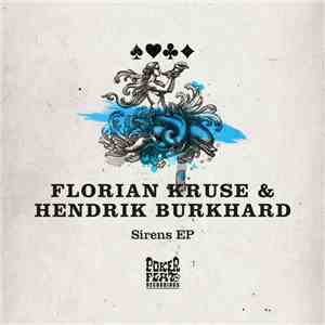Florian Kruse & Hendrik Burkhard - Sirens EP download flac mp3