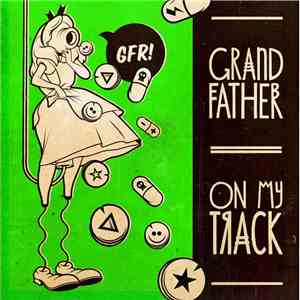 Grand Father - On My Track download flac mp3
