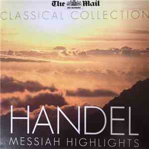 Händel / The Royal Liverpool Philharmonic Orchestra Conducted By Sir Malcolm Sargent, Elsie Morison, Richard Lewis , Marjorie Thomas, James Milligan - Messiah download flac mp3
