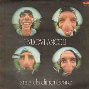 I Nuovi Angeli - Anna Da Dimenticare download flac mp3