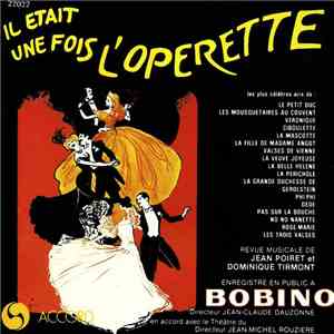 Jean Poiret Et Dominique Tirmont - Il Était Une Fois L'Opérette download flac mp3