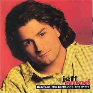 Jeff Wood  - Between The Earth And The Stars download flac mp3