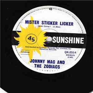 Johnny Mac  and The Zodiacs  - Mister Sticker Licker download flac mp3