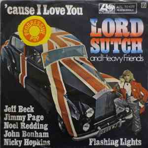 Lord Sutch And Heavy Friends - 'Cause I Love You download flac mp3