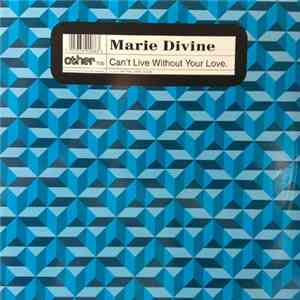Marie Divine - Can't Live Without Your Love download flac mp3