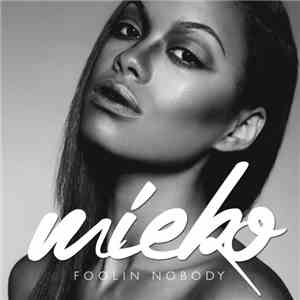 Mieko - Foolin Nobody download flac mp3