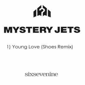 Mystery Jets - Young Love (Shoes Remix) download flac mp3