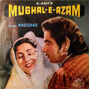 Naushad - Mughal-E-Azam download flac mp3