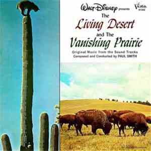 Paul Smith - The Living Desert And The Vanishing Prairie download flac mp3