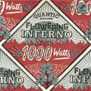 Quantic Presenta Flowering Inferno - 1000 Watts download flac mp3