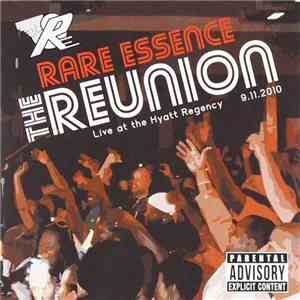 Rare Essence - The Reunion (Live At The Hyatt Regency 9.11.2010) flac mp3 download