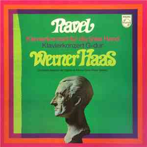 Ravel - Werner Haas, Alceo Galliera, Monte Carlo Opera Orchestra - Klavierkonzert Für Die Linke Hand / Klavierkonzert G-Dur download flac mp3