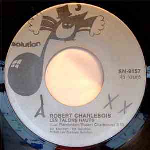 Robert Charlebois - Les Talons Hauts download flac mp3