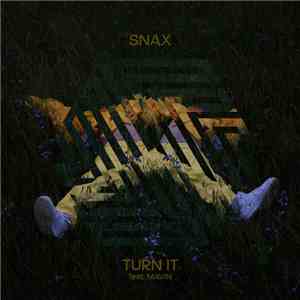 Snax Feat. Mavin - Turn It download flac mp3