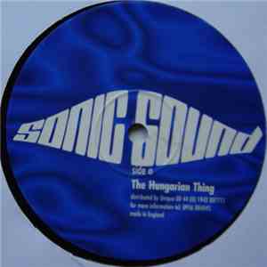 Sonic Sound - The Hungarian Thing / Age Of Wonder download flac mp3
