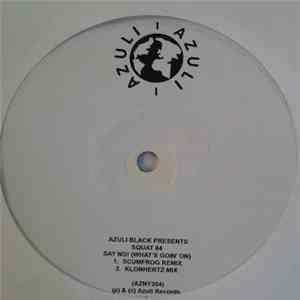 Squat 84 - Say No! (What's Goin' On) download flac mp3