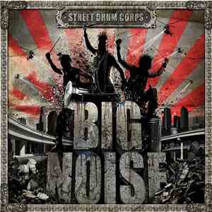 Street Drum Corps - Big Noise download flac mp3