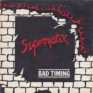 Supermatix - Bad Timing download flac mp3