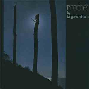Tangerine Dream - Ricochet download flac mp3