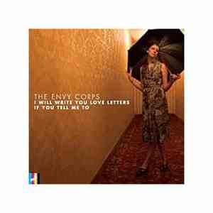 The Envy Corps - I Will Write You Love Letters If You Tell Me To download flac mp3