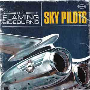 The Flaming Sideburns - Sky Pilots download flac mp3