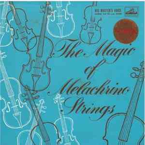 The Melachrino Strings Conducted By George Melachrino - The Magic Of Melachrino Strings download flac mp3