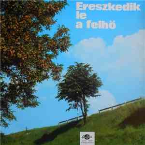 Various - Ereszkedik Le A Felhő download flac mp3