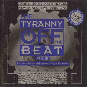 Various - The Tyranny Off The Beat Vol. III download flac mp3